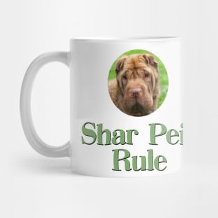 Shar Peis Rule! Mug